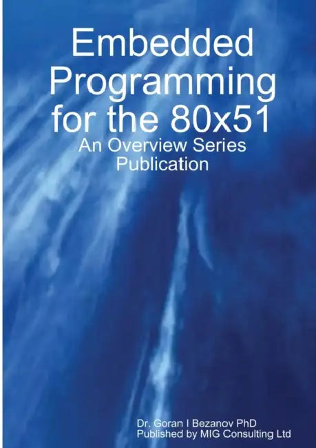 Embedded Programming for the 80x51 by Goran Bezanov