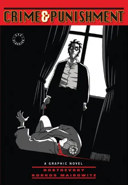 Crime and Punishment by Fyodor Dostoevsky