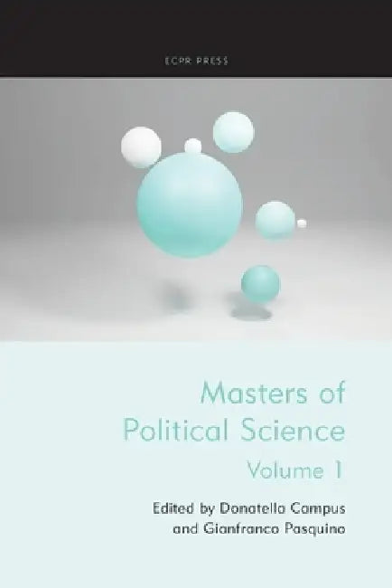 Masters of Political Science by Donatella Campus, Gianfranco Pasquino