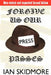 Forgive Us Our Press Passes by Ian Skidmore