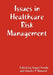 Issues in Healthcare Risk Management by Stuart Emslie, Charles Hancock