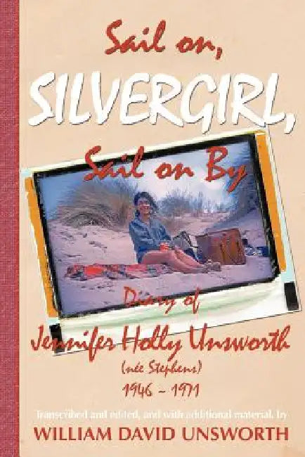 Sail on Silvergirl by Bill Unsworth