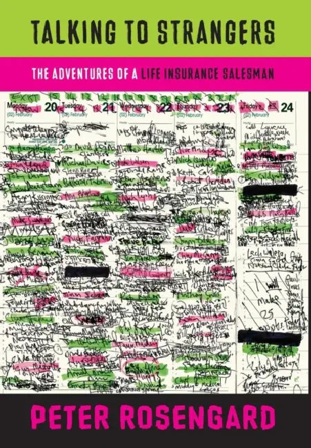 Talking to Strangers: The Adventures of a Life-Insurance Salesman by Robert Sebesta