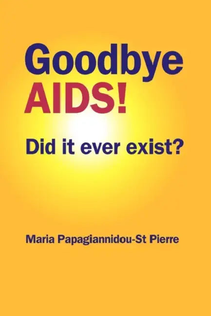 Goodbye AIDS by Maria Papagiannidou-St Pierre