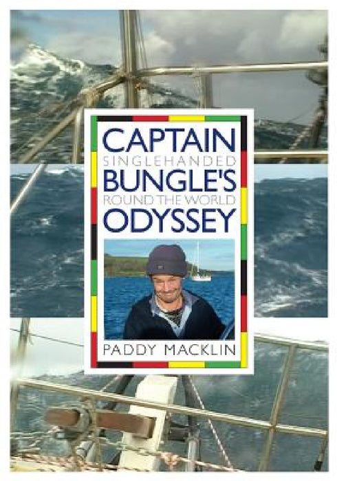 Captain Bungle's Odyssey by Paddy Macklin