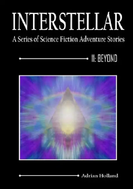 Interstellar 11 - Beyond by Adrian Holland