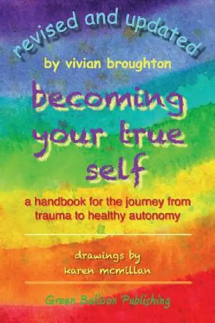 Becoming Your True Self by Vivian Broughton, Karen McMillan