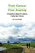 Their Cancer - Your Journey by Anne Orchard