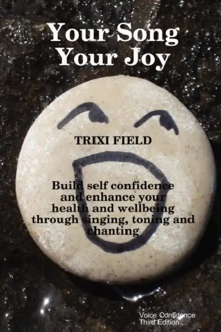 Your Song Your Joy by Trixi Field