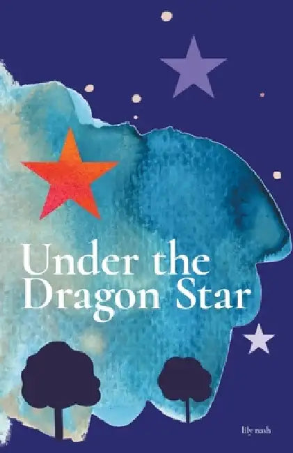 Under The Dragon Star by Lily Nash
