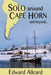 Solo around Cape Horn: and beyond... by Edward Allcard, Tom Cunliffe