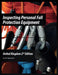 Inspecting Personal Fall Protection Equipment: United Kingdom 2nd Edition by Dr DF Merchant