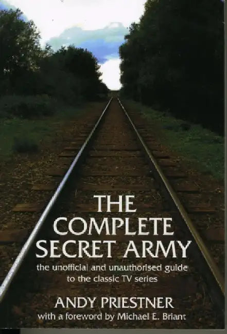 The Complete Secret Army by Andy Priestner