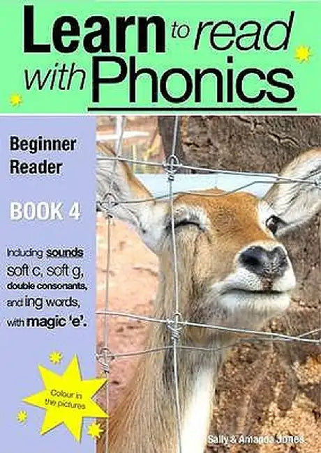 Learn to Read Rapidly with Phonics: Beginner Reader Book 4. a Fun, Colour in Phonic Reading Scheme by Sally Jones