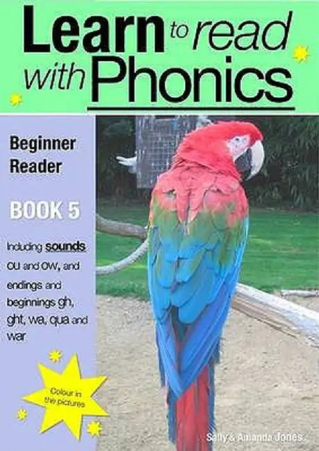 Learn to Read Rapidly with Phonics: Beginner Reader Book 5. a Fun, Colour in Phonic Reading Scheme by Sally Jones