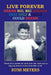 Live Forever Dream Big, Big Dreams That Only a Child Could Dream by Russ Meyers