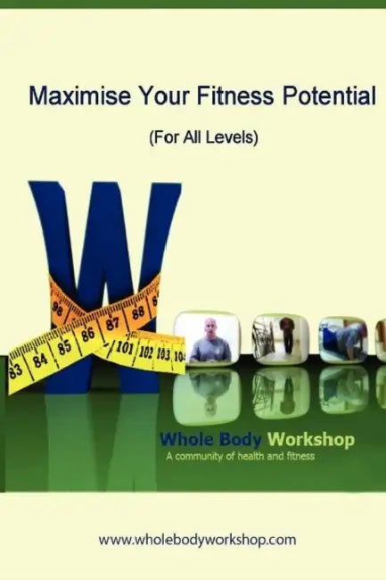 Maximise Your Fitness Potential (For All Levels) by Wayne Lambert