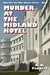 Murder at the Midland Hotel by A. D. Padgett