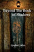 Beyond the Book of Shadows by Lynden Clarke