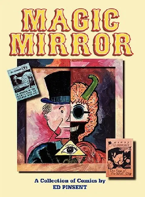 Magic Mirror: A Compendium of Comics 1983-1998 by Ed Pinsent