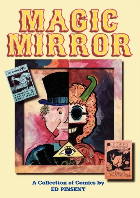 Magic Mirror: A Compendium of Comics 1983-1998 by Ed Pinsent