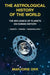 The Astrological History of the World by Marjorie a. Orr