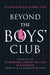 Beyond the Boys' Club: Achieving Career Success as a Woman Working in a Male Dominated Field by Suzanne Doyle-Morris
