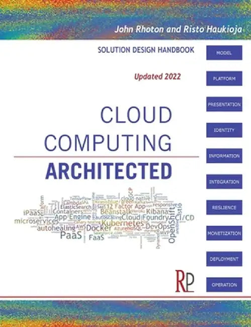Cloud Computing Architected: Solution Design Handbook by John Rhoton