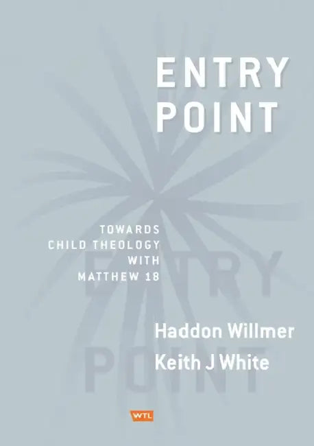 Entry Point: Towards Child Theology with Matthew 18 by Laliv Melamed