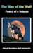 The Way of the Wolf - Poetry of a Veteran by Villayat 'Snowmoon Wolf' Sunkmanitu, Dave Puller
