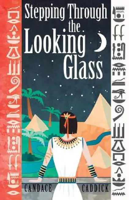 Stepping Through the Looking Glass by Candace Caddick