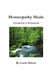Homeopathy Heals by Louise McLean