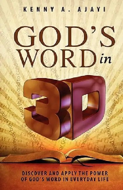 God's Word in 3D by Kenny A. Ajayi
