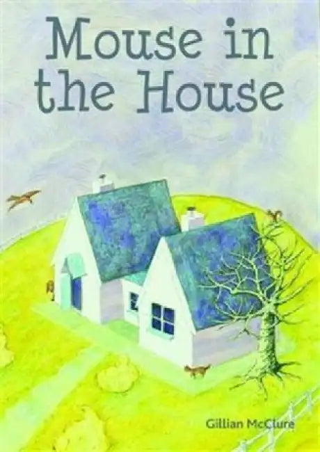 Mouse in the House by Gillian McClure