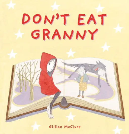 Don't Eat Granny by Gillian McClure