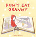 Don't Eat Granny by Gillian McClure