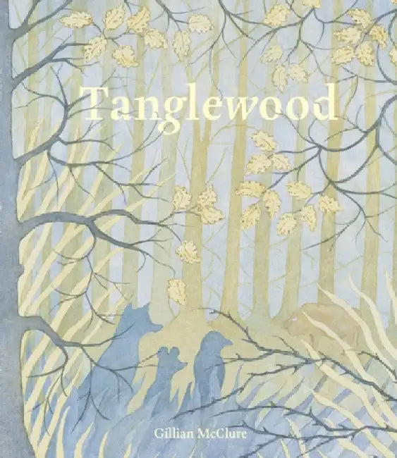 Tanglewood by Gillian McClure