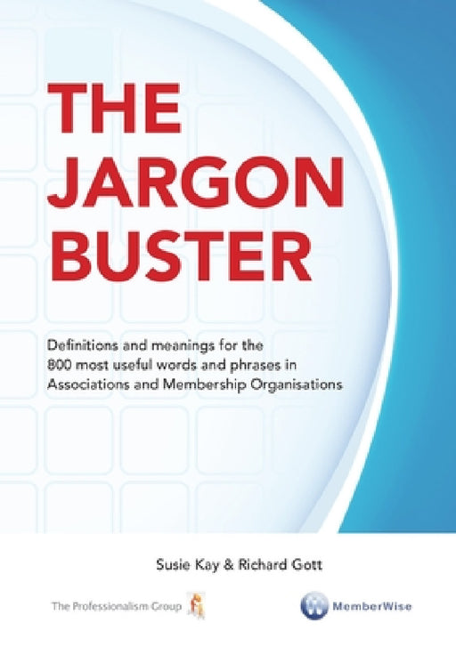 The Jargon Buster by Susie Kay, Richard Gott