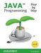 Java Programming Step-by-Step by Tony Bevis