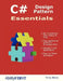 C# Design Pattern Essentials by Tony Bevis