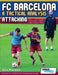 FC Barcelona - A Tactical Analysis: Attacking by Terzis Athanasios