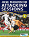 Jose Mourinho Attacking Sessions - 114 Practices from Goal Analysis of Real Madrid's 4-2-3-1 by Michail Tsokaktsidis, Alex Fitzgerald