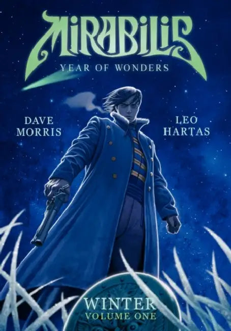 Mirabilis: Winter - Volume One by Dave Morris, Leo Hartas, Nikos Koutsis