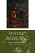And No Birds Sing - Exploring the Landscapes of Personality Disorder by LIV Adams