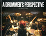 A Drummer's Perspective by David Lawrence Phillips