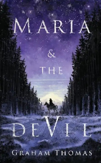 Maria & the Devil by Graham Thomas, Graham Thomas