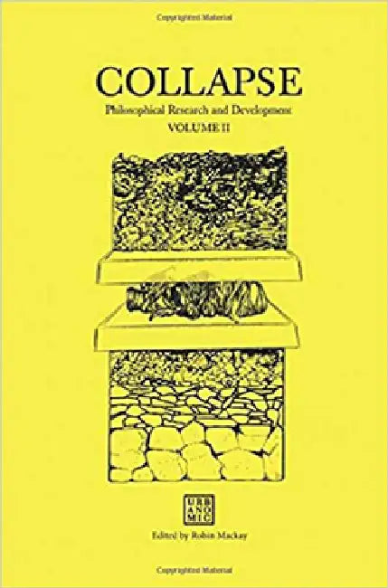 Collapse, Volume 2: Speculative Realism by Robin MacKay