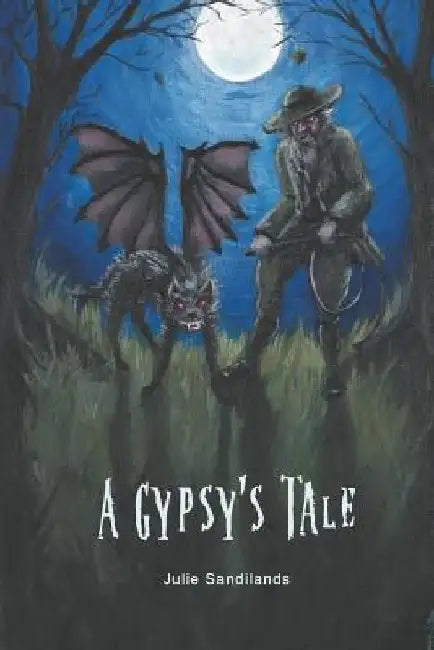 A Gypsy's Tale by Julie Sandilands