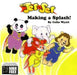Making a Splash! by Colin E. a. Wyatt, Debz A. Hobbs-Wyatt, Colin E. a. Wyatt