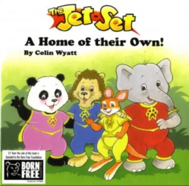 A Home of Their Own! by Colin E. a. Wyatt, Debz A. Hobbs-Wyatt, Colin E. a. Wyatt